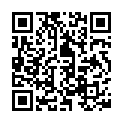 HGC@8371-康先生和长得很像新疆人的艺校超漂亮嫩妹啪啪自拍 死库情趣装妹子高度配合的二维码