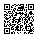 2021.5.15，【户外3P】，凌晨一点半几个00后驱车到郊外打野战，小萝莉怕鬼，男主说应该是鬼怕我们，超清1080P修复版的二维码