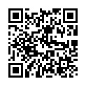 [22sht.me]極 品 饅 頭 嫩 鮑 嬌 媚 小 女 友 和 男 友 上 演 激 情 啪 啪 秀   年 紀 不 大 口 活 還 真 不 錯   後 插 直 入   直 搗 黃 龍   這 小 逼 操 起 來 肯 定 爽的二维码