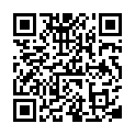 企业老板重金约啪高颜值外围嫩模身材好声音又嗲又甜眼神抚媚乳交足交性交玩个遍对白刺激1080P原版的二维码